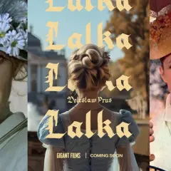 Plakat nowego filmu "Lalka" z Bolesławem Prusem. Trzy ujęcia kobiet w historycznych strojach i kapeluszach.