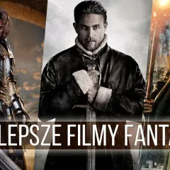 Najlepsze filmy fantastyczne, które musisz zobaczyć w wolnym czasie