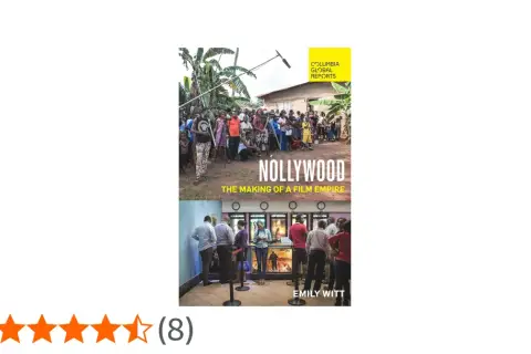 Okładka książki "Nollywood: The Making of a Film Empire" z Emily Witt. Górna część ukazuje ekipę filmową na planie, dolna - ludzi w kinie.