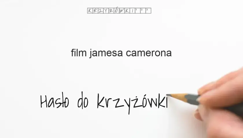 Film Camerona krzyżówka: Rozwiąż zagadkę kultowego reżysera
